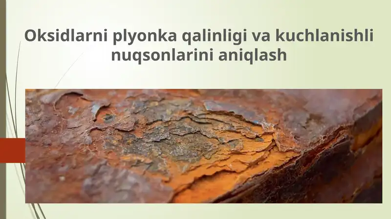 Oksidlarni plynqa qalinligi va kuchlanishlarni aniqlash