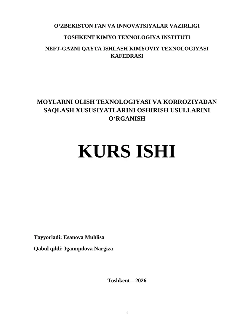 MOYLARNI OLISH TEXNOLOGIYASI VA KORROZIYADAN SAQLASH XUSUSIYATLARINI O'SHIRISH USULLARINI O‘RGANISH