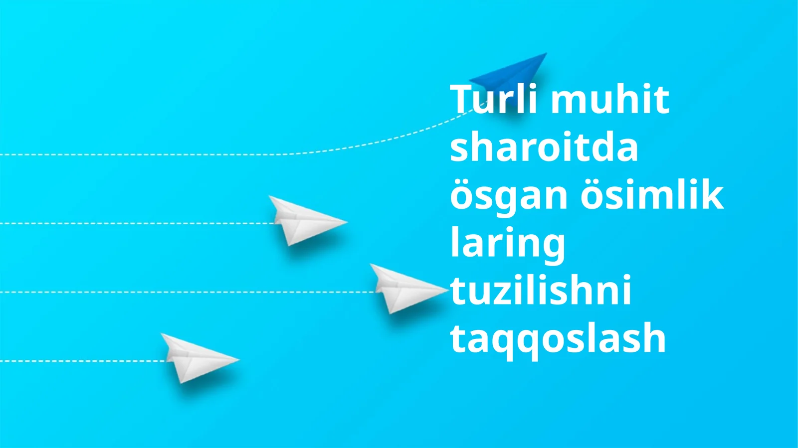 Turlimuhitsharoitdaösganösimliklaringtuzilishnitaqqoslash