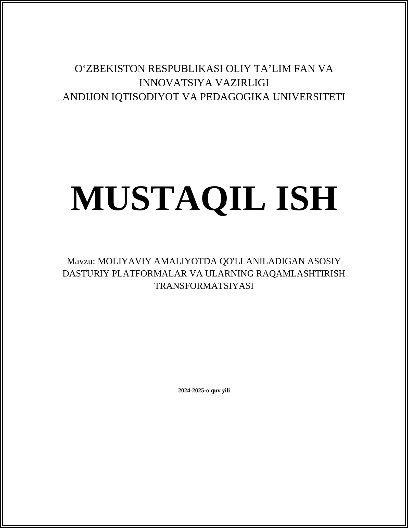 MOLIYAVIY AMALIYOTDA QO'LLANILADIGAN ASOSIY DASTURIY PLATFORMALAR VA ULARNING RAQAMLASHTIRISH TRANSFORMATSIYASI