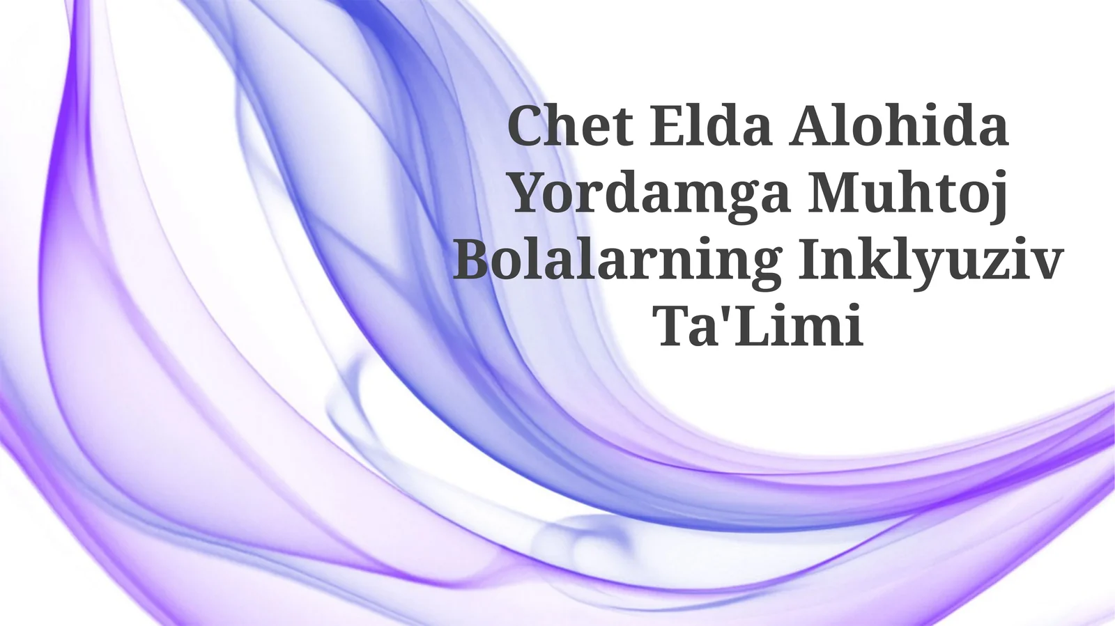 Chet Elda Alohida Yordamga Muhtoj BolalarningInklyuzivTa'Limi