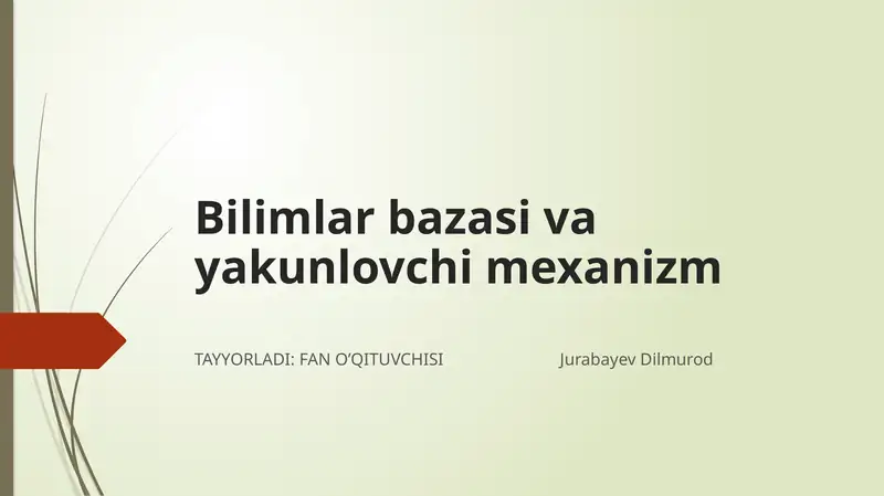 Bilimlar bazasi va yakunlovchi mexanizm