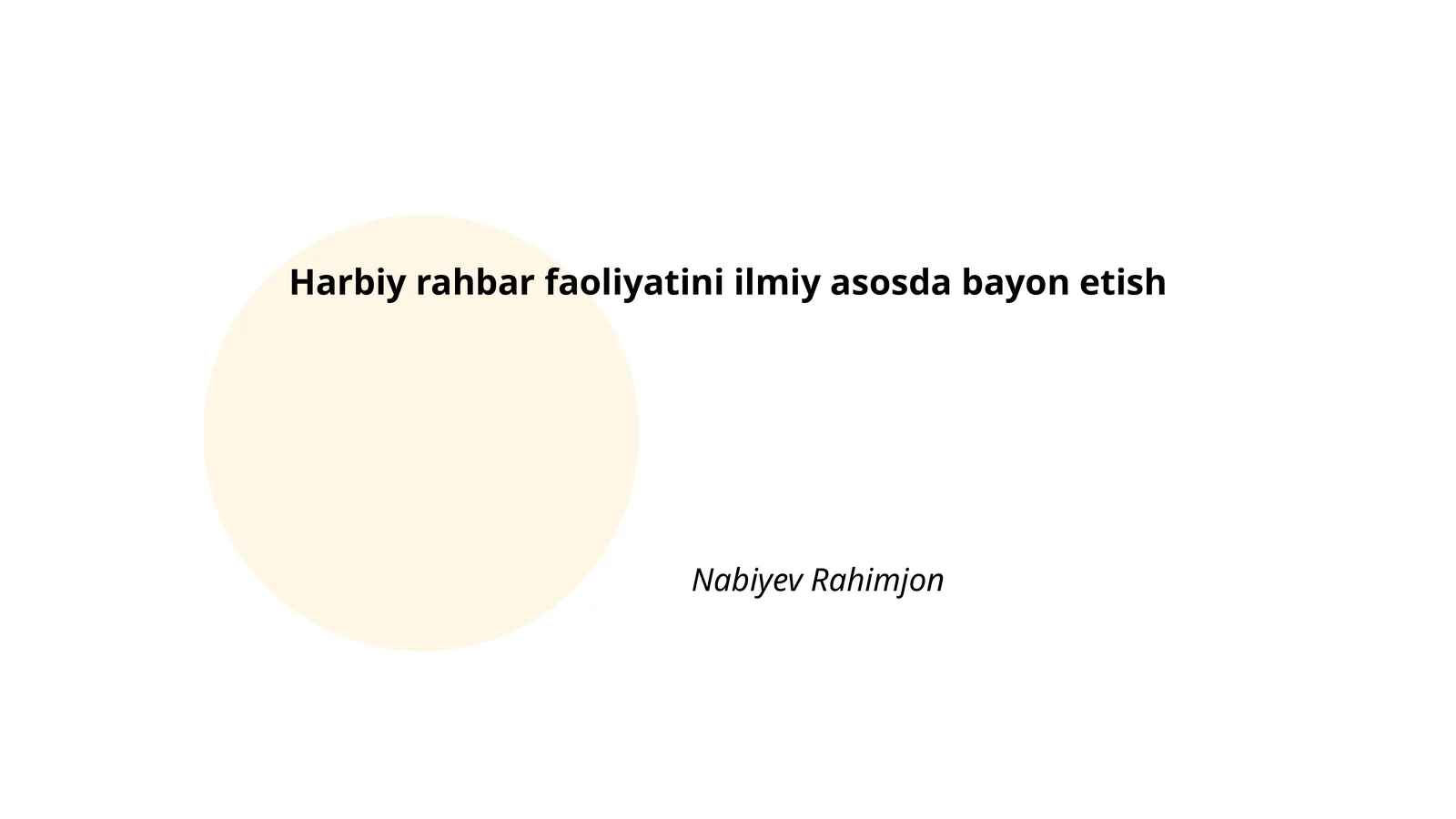 Harbiy rahbar faoliyatini ilmiy asosda bayon etish