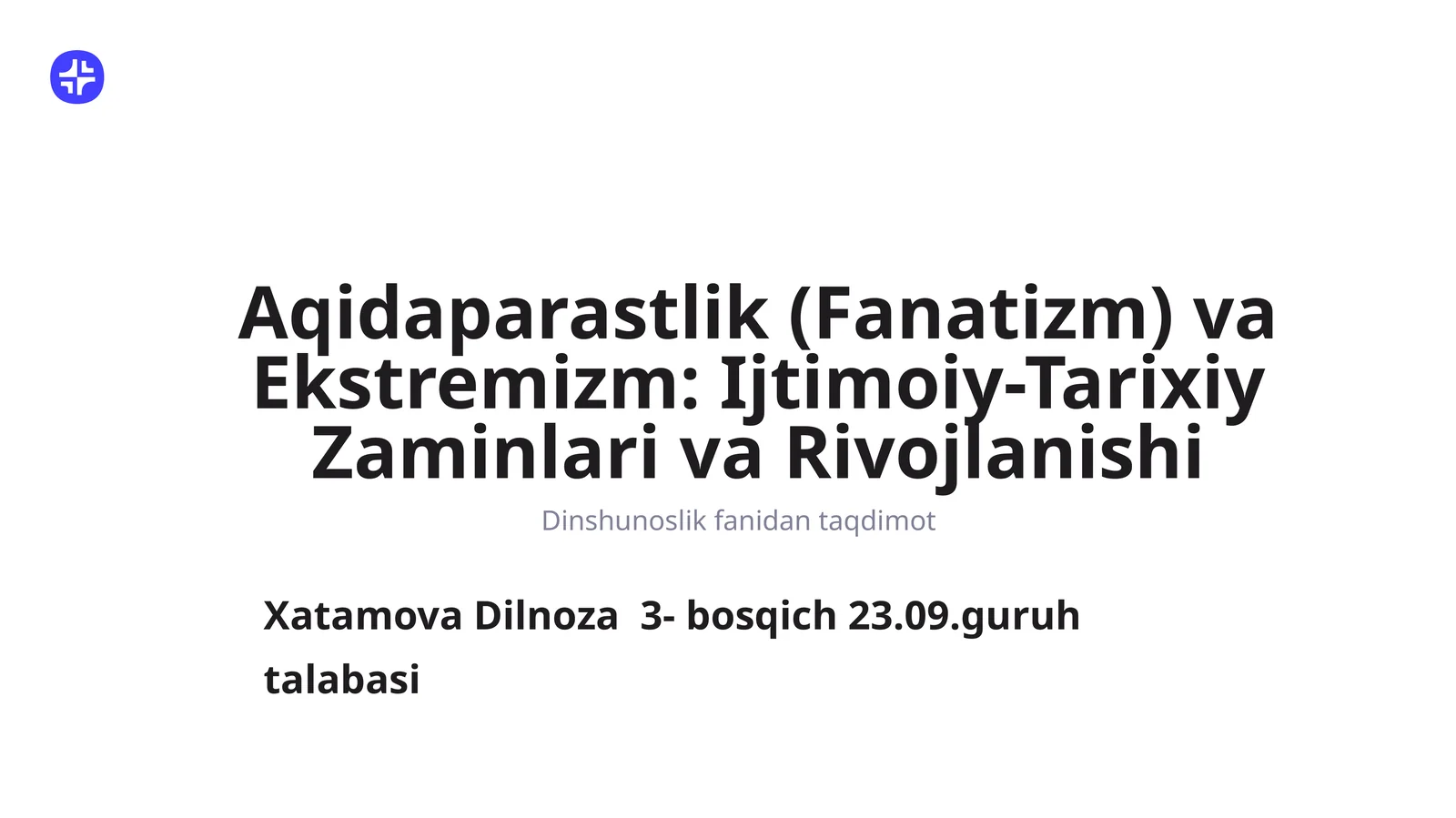 Aqidaparastlik (Fanatizm) va Ekstremizm: Ijtimoiy-Tarixiy Zaminlari va Rivojlanishi