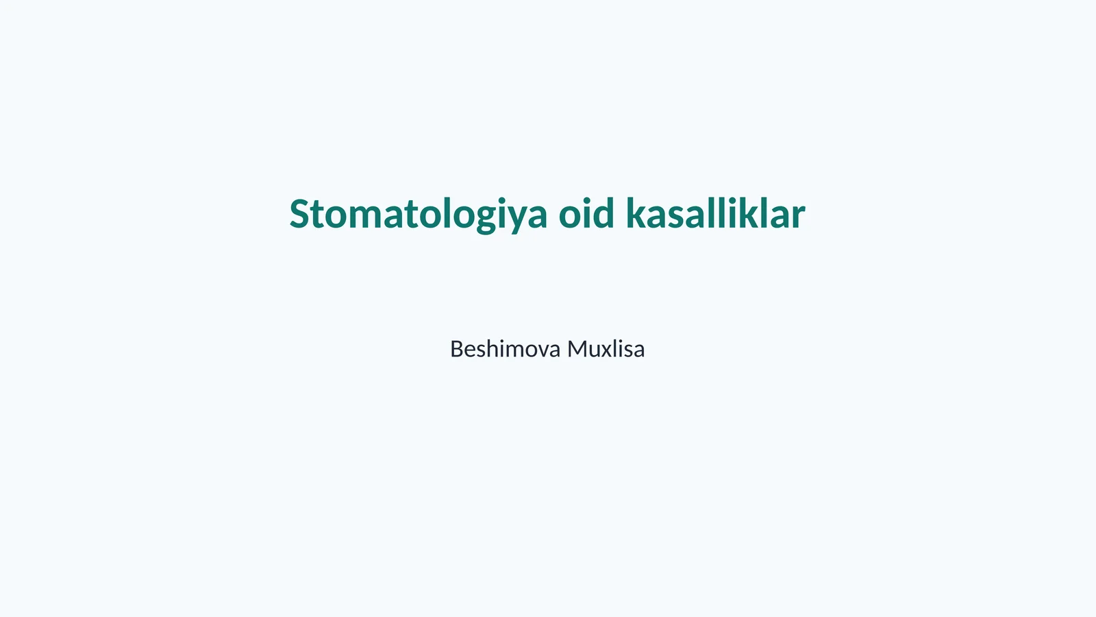 Stomatologiya oid kasalliklar