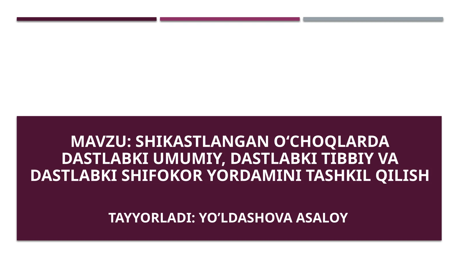 Shikastlangan o‘choqlardadastlabkiumumiy,dastlabkitibbiy vadastlabkishifokor yordamini tashkil qilish