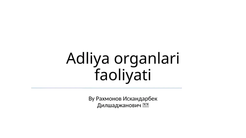 Adliya organlari faoliyati