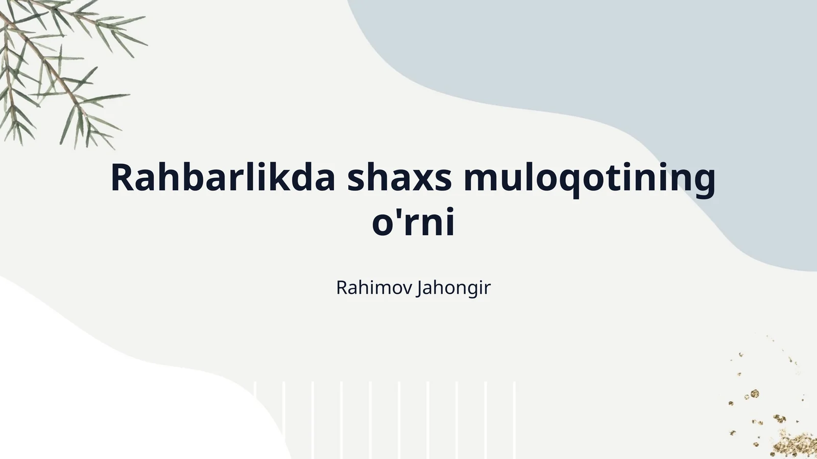 Rahbarlikda shaxs muloqotining o'rni
