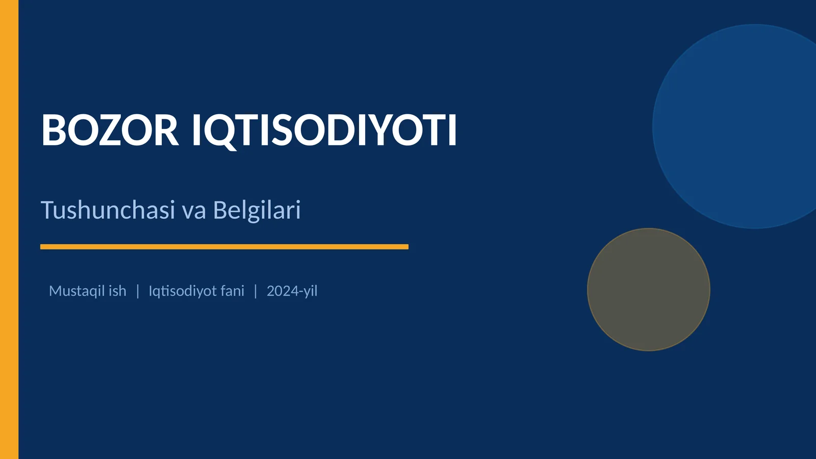 Bozor iqtisodiyoti tushunchasi va belgilari - prezentaciya mustaqil ish