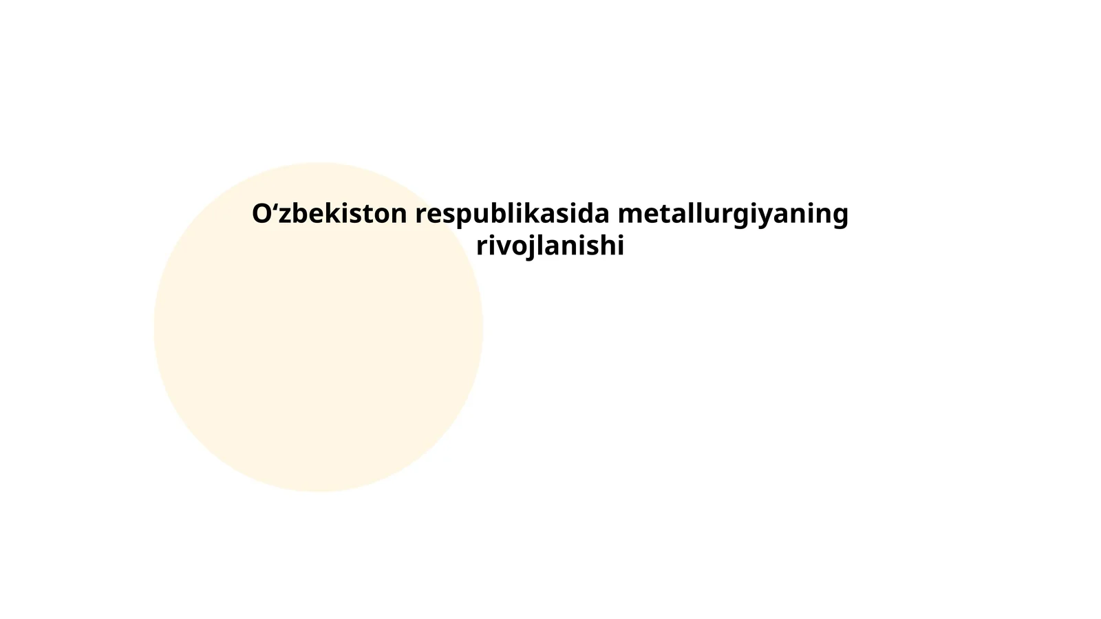 Oʻzbekiston respublikasida metallurgiyaning rivojlanishi