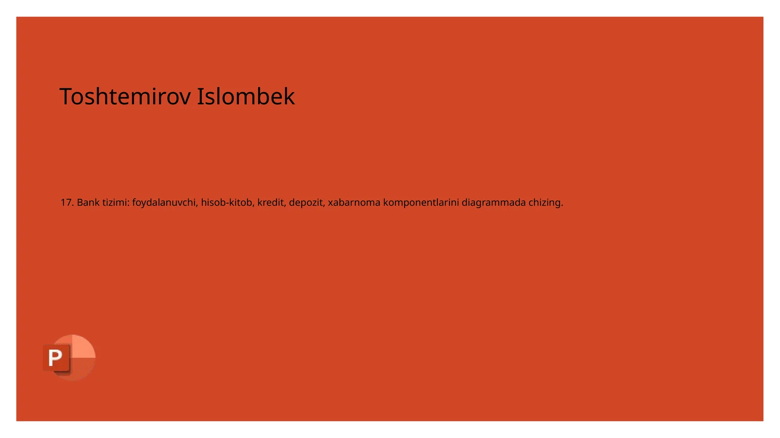 17. Bank tizimi: foydalanuvchi, hisob-kitob, kredit, depozit, xabarnoma komponentlarini diagrammada chizing