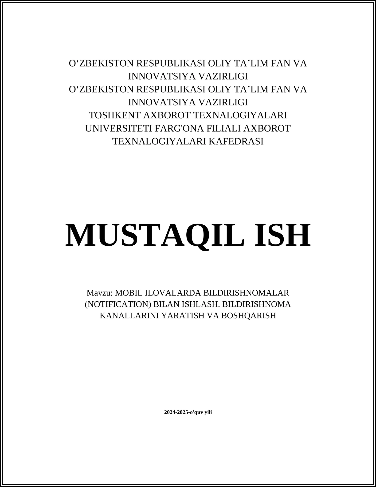 MOBIL ILOVALARDA BILDIRISHNOMALAR (NOTIFICATION) BILAN ISHLASH. BILDIRISHNOMA KANALLARINI YARATISH VA BOSHQARISH