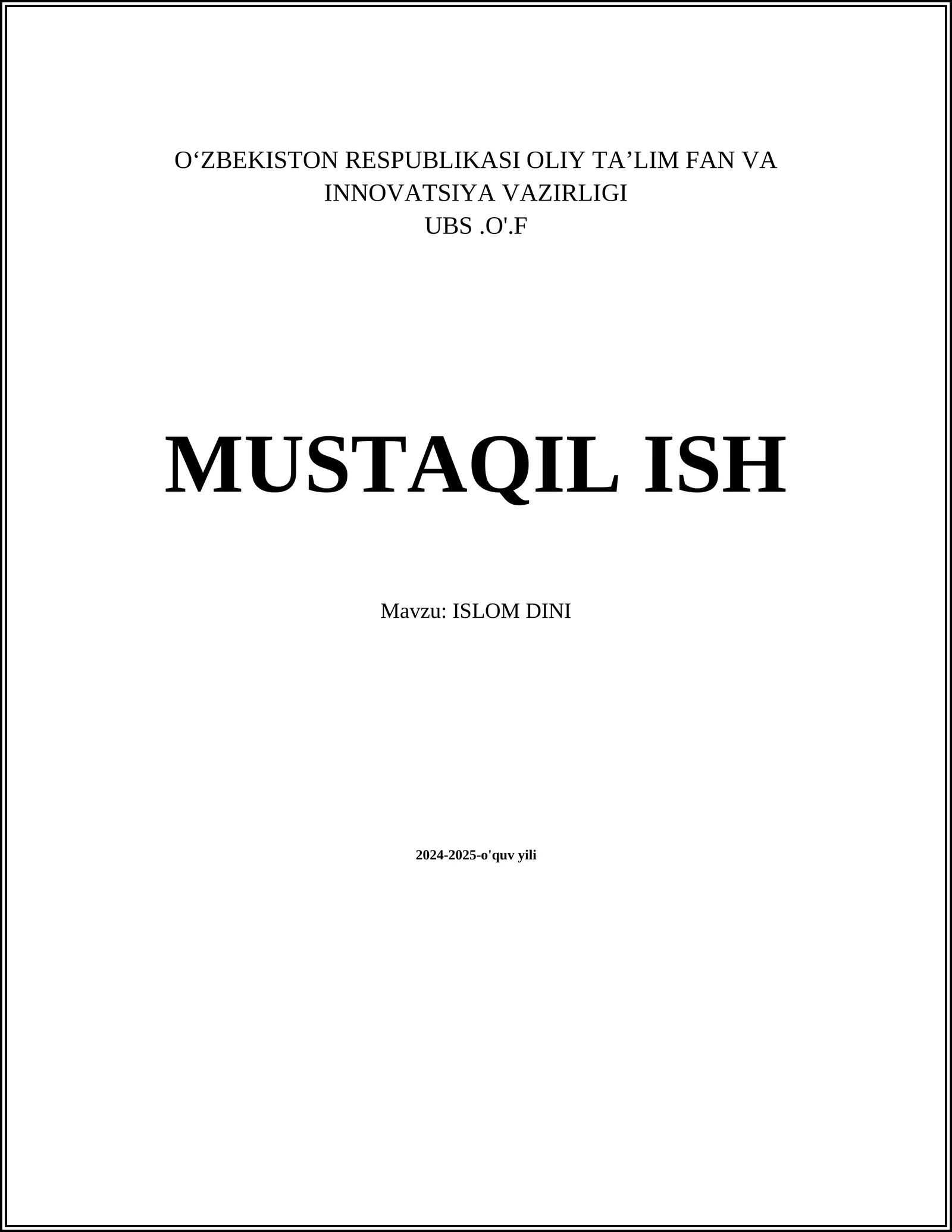 MUSTAQIL ISH Mavzu: ISLOM DINI