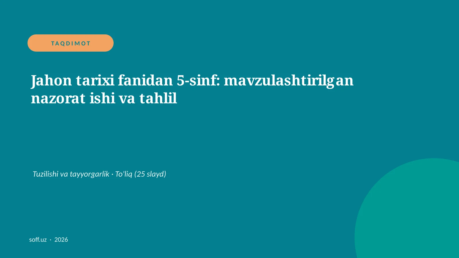 Jahon tarixi fanidan 5-sinf: mavzulashtirilgan nazorat ishi va tahlil