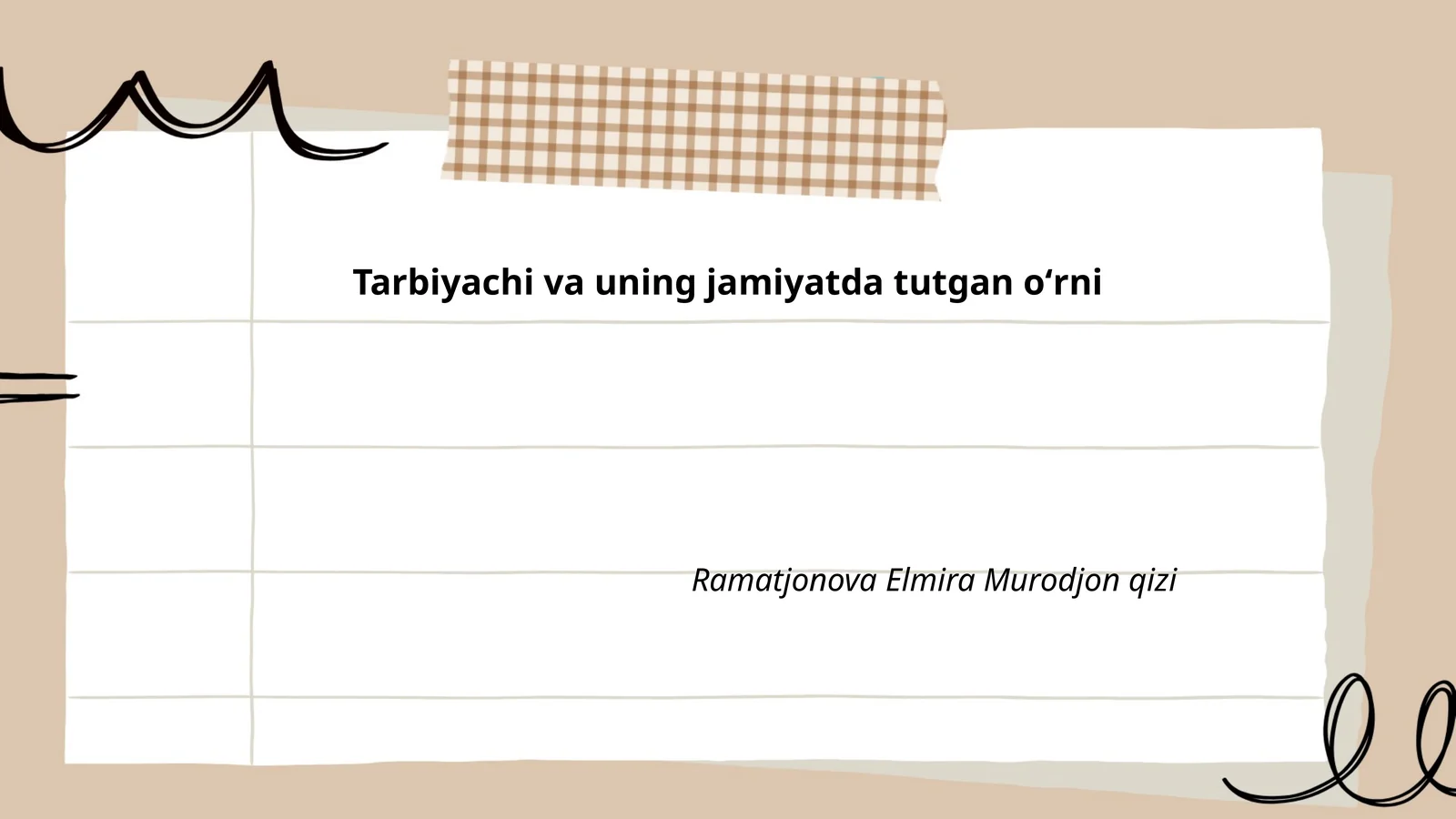Tarbiyachi va uning jamiyatda tutgan oʻrni