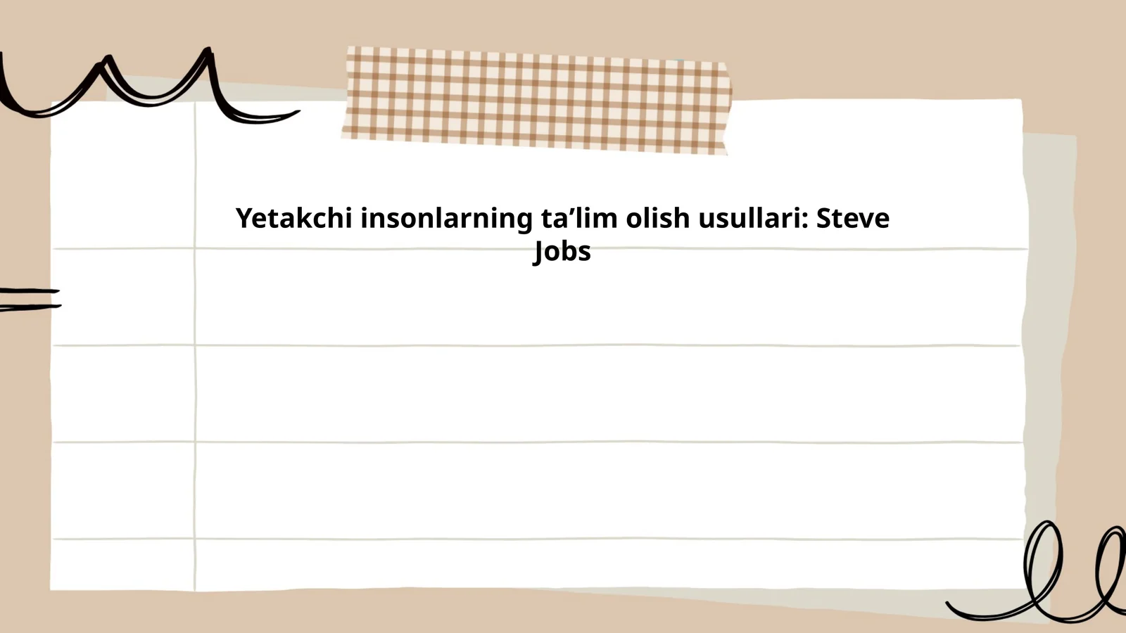 Yetakchi insonlarning ta'lim olish usullari: Steve Jobs