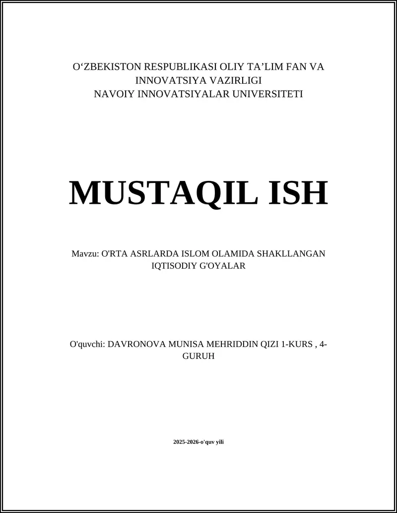 O'RTA ASRLARDA ISLOM OLAMIDA SHAKLLANGAN IQTISODIY G'OYALAR