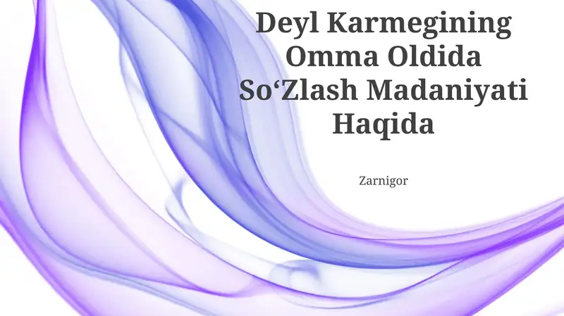 Deyl Karmegining Omma Oldida SoʻZlash Madaniyati Haqida