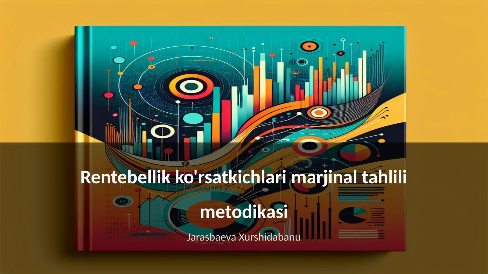 Rentebellik ko'rsatkichlari marjinal tahlili metodikasi