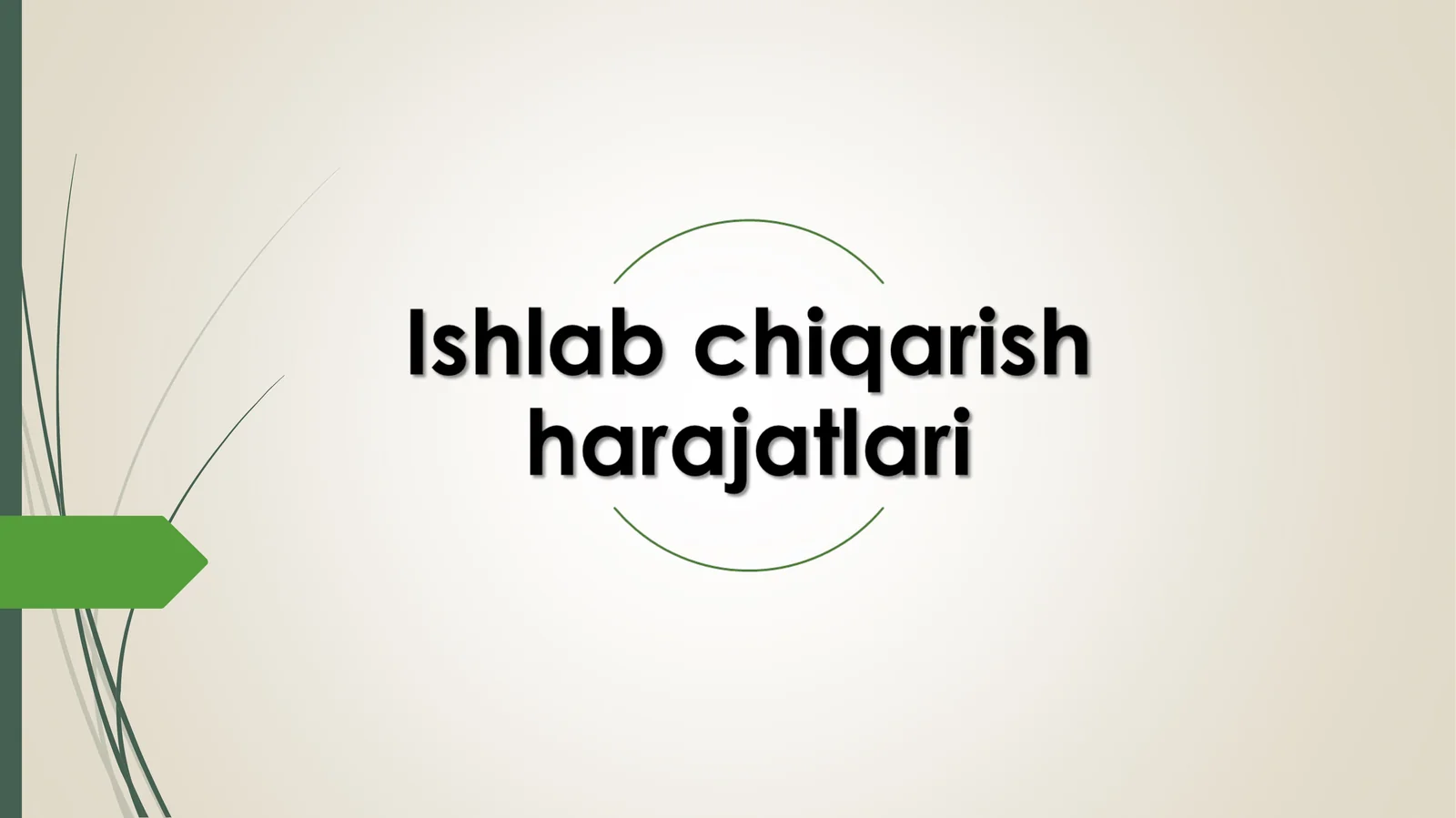 Ishlab chiqarish harajatlari
