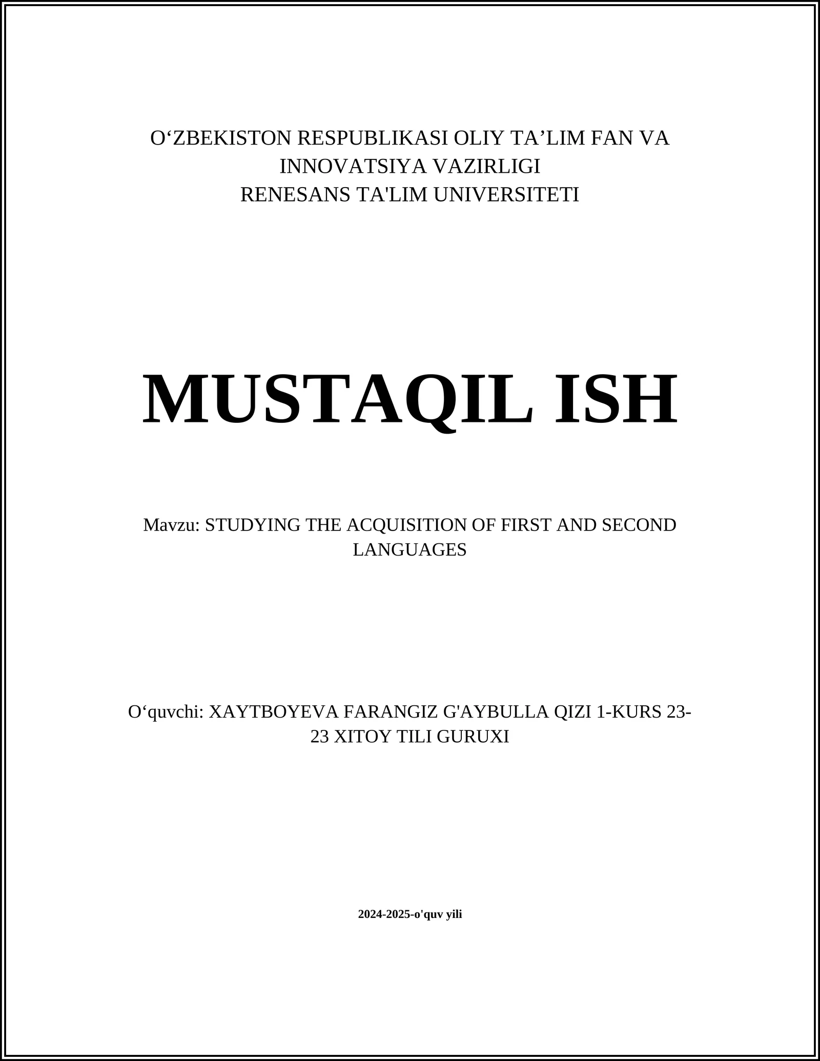 STUDYING THE ACQUISITION OF FIRST AND SECOND LANGUAGES