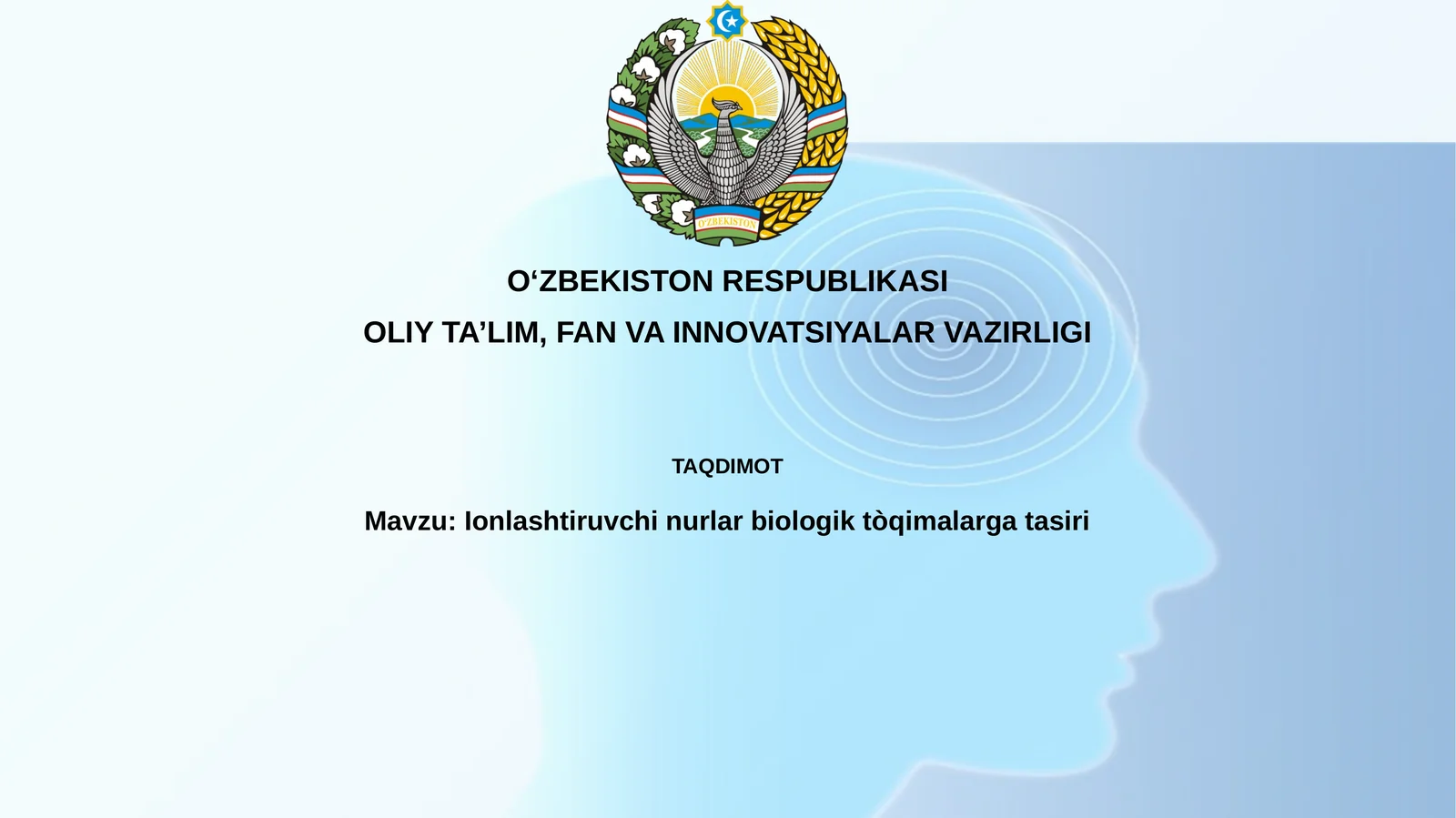 Ionlashtiruvchi nurlar biologik to'qimalarga tasiri