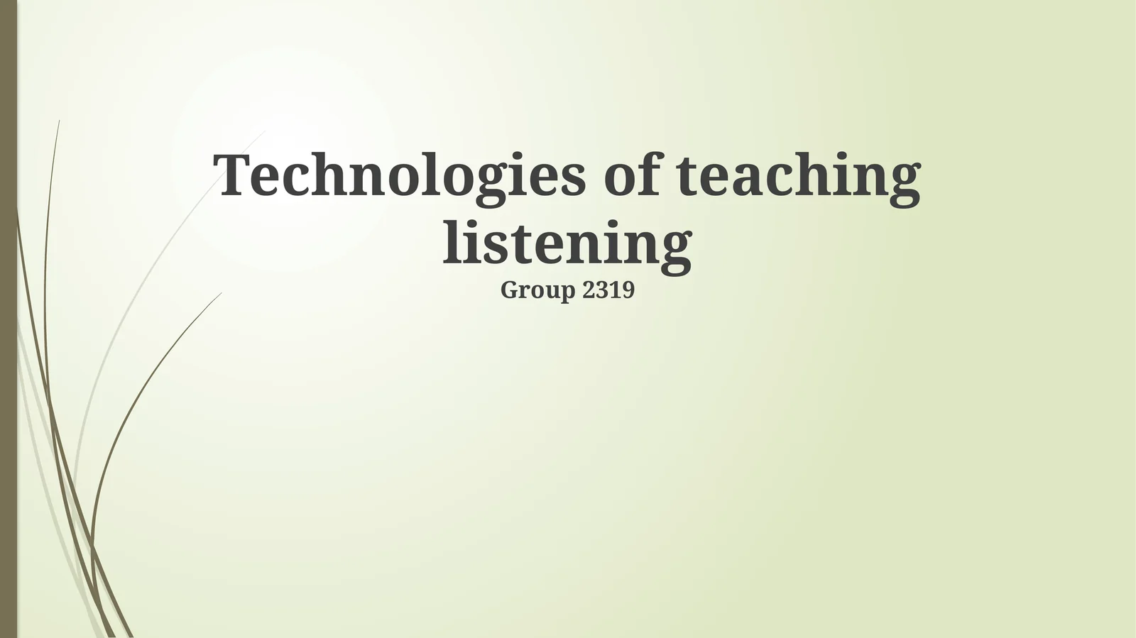 Technologies of teaching listening