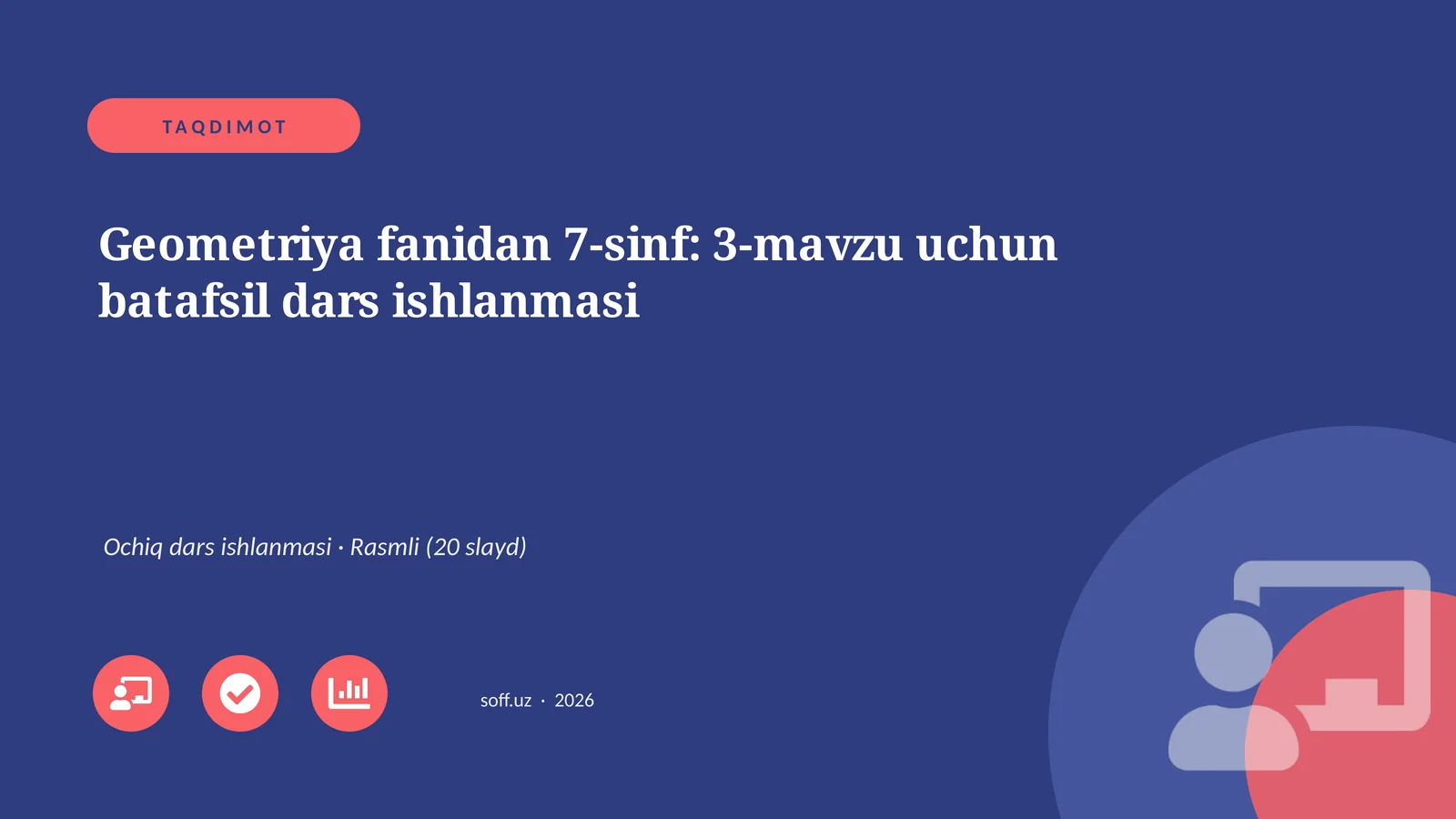 Geometriya fanidan 7-sinf: 3-mavzu uchun batafsil dars ishlanmasi
