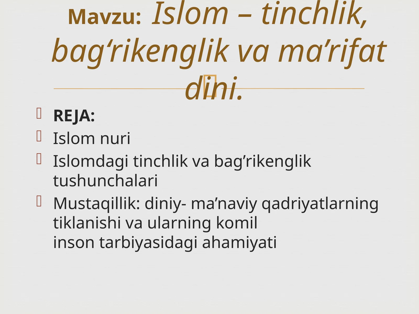 Islom – tinchlik, bag‘rikenglik va ma’rifat dini.