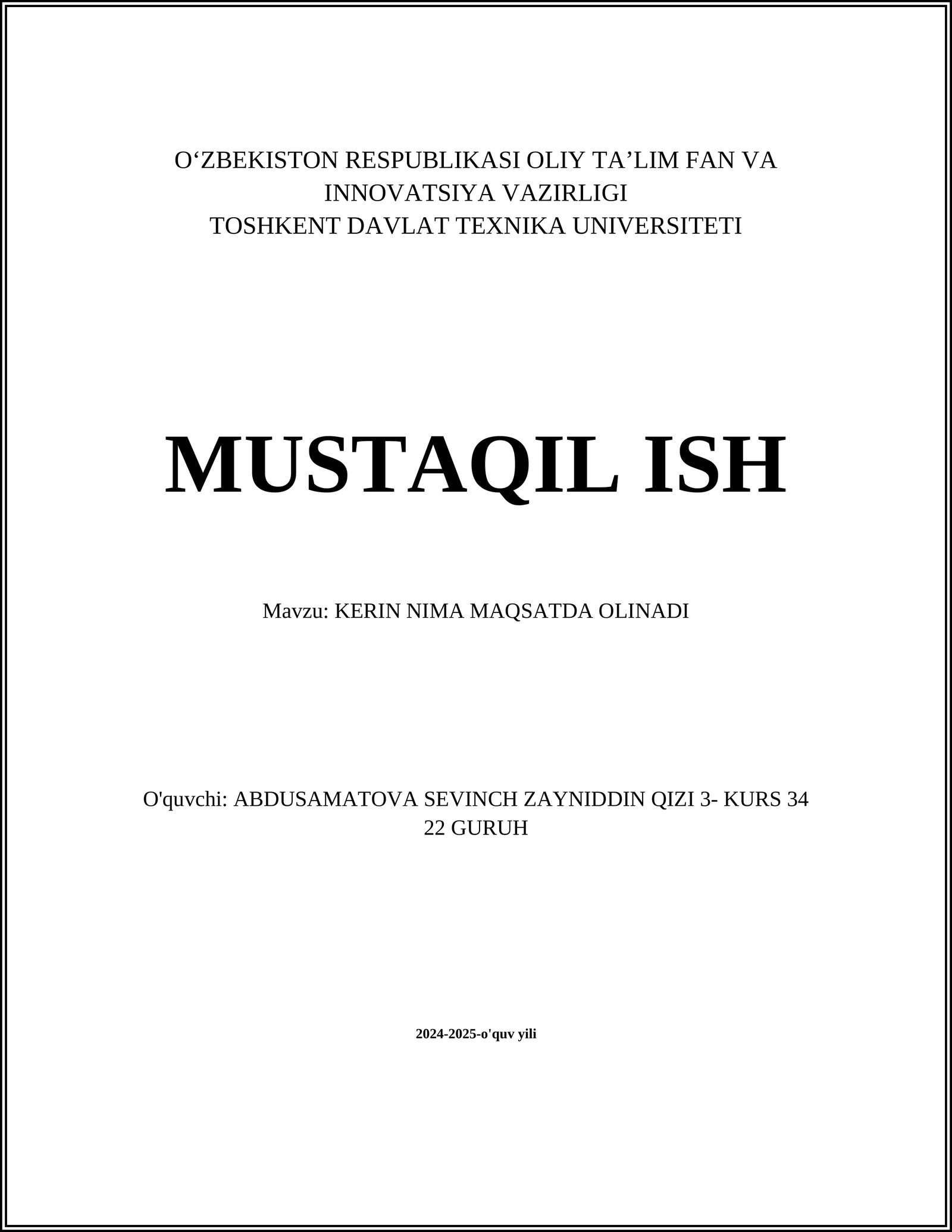 KERIN NIMA MAQSATDA OLINADI