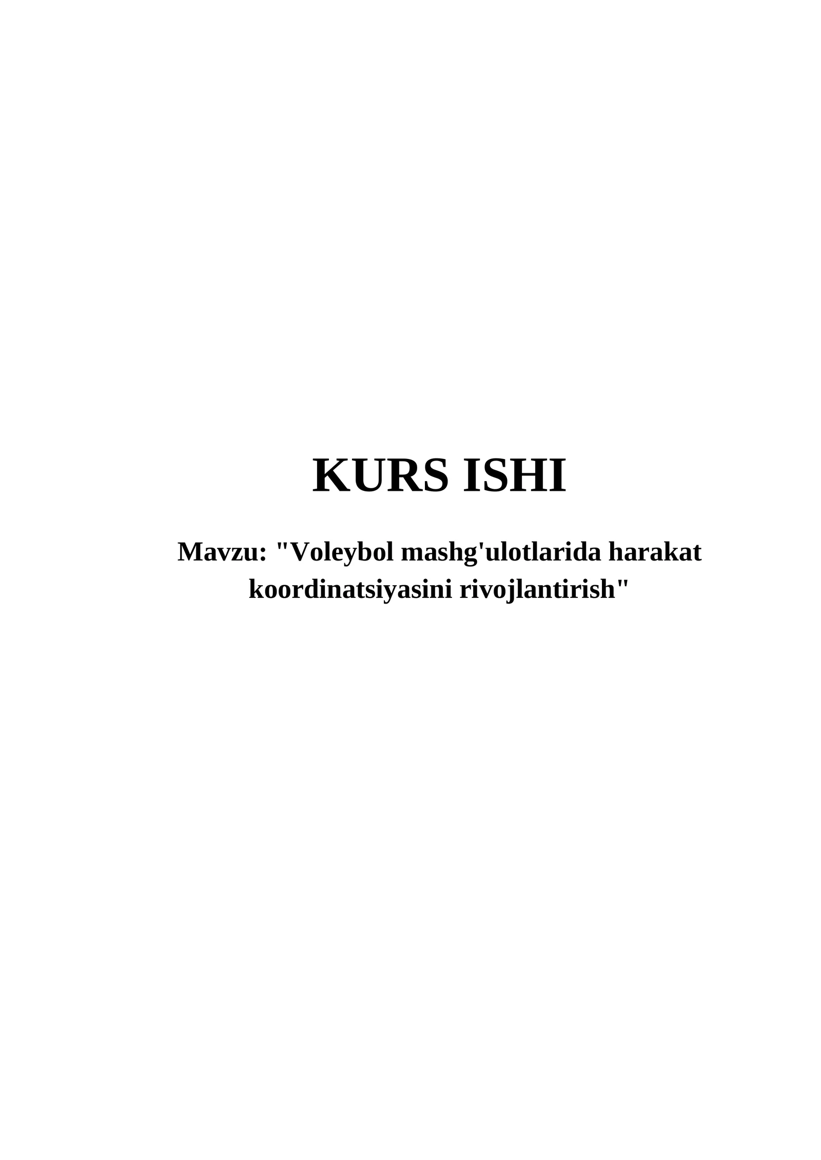 Voleybol mashg'ulotlarida harakat koordinatsiyasini rivojlantirish