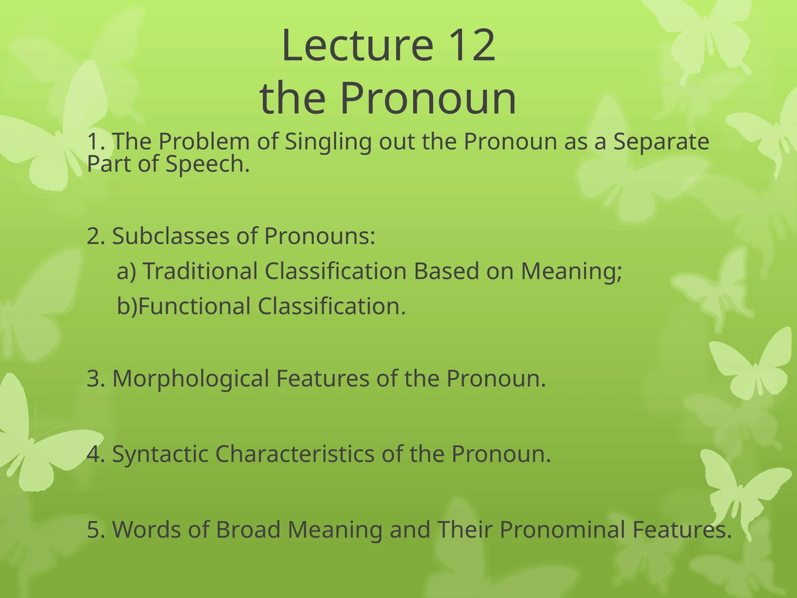 Lecture 12the Pronoun