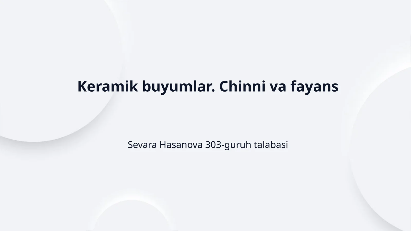 Keramik buyumlar. Chinni va fayans