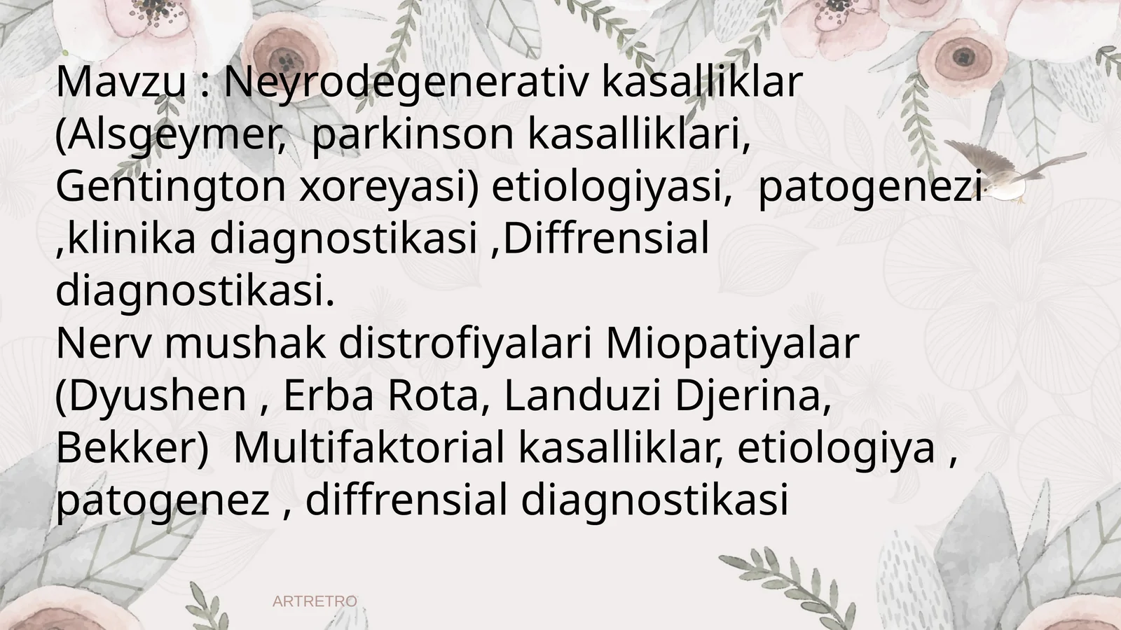 Neyrodegenerativ kasalliklar (Alsgeymer, parkinson kasalliklari, Gentington xoreyasi) etiologiyasi, patogenezi,klinika diagnostikasi,Diffrensial diagnostikasi