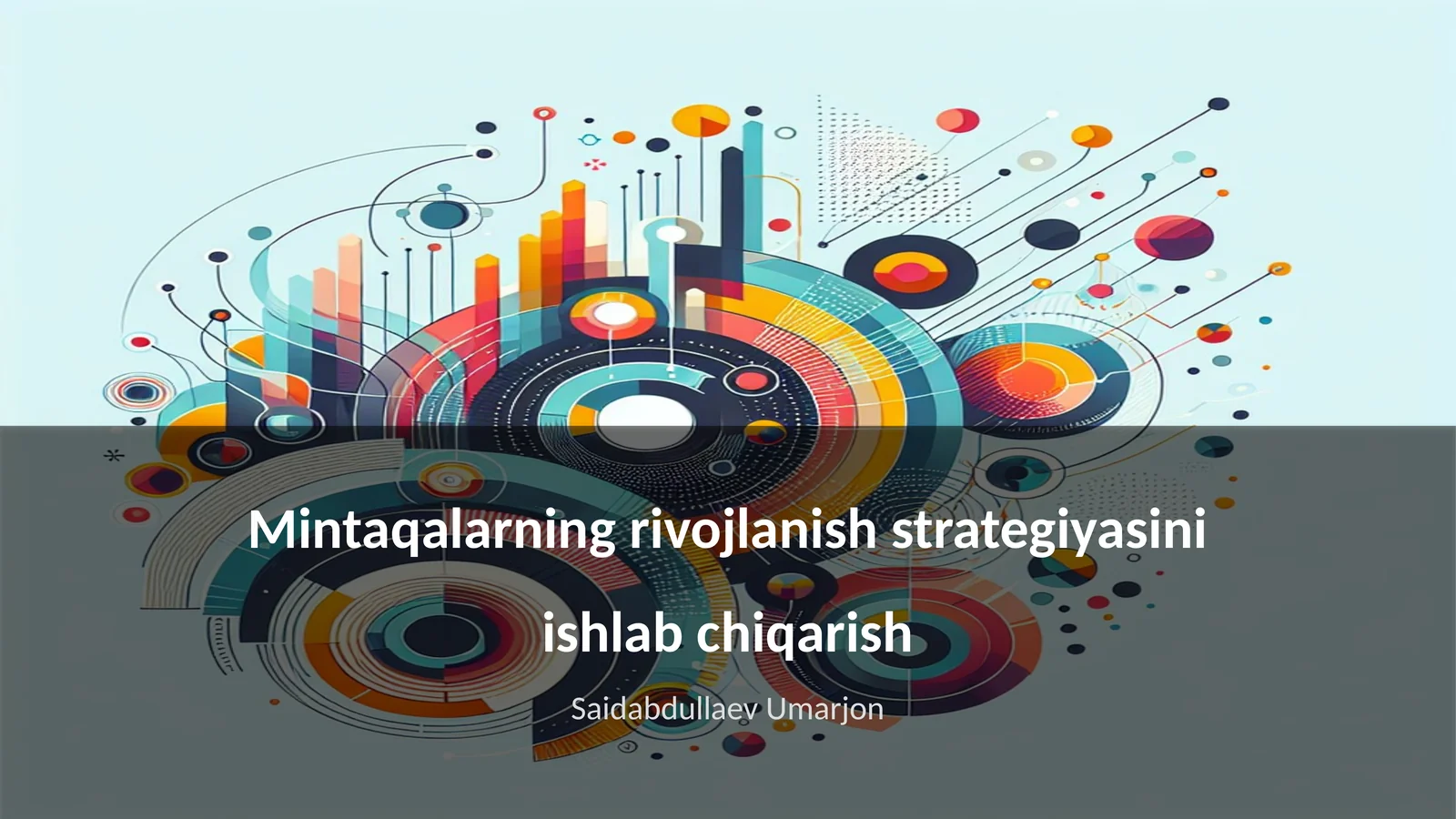 Mintaqalarning rivojlanish strategiyasini ishlab chiqarish