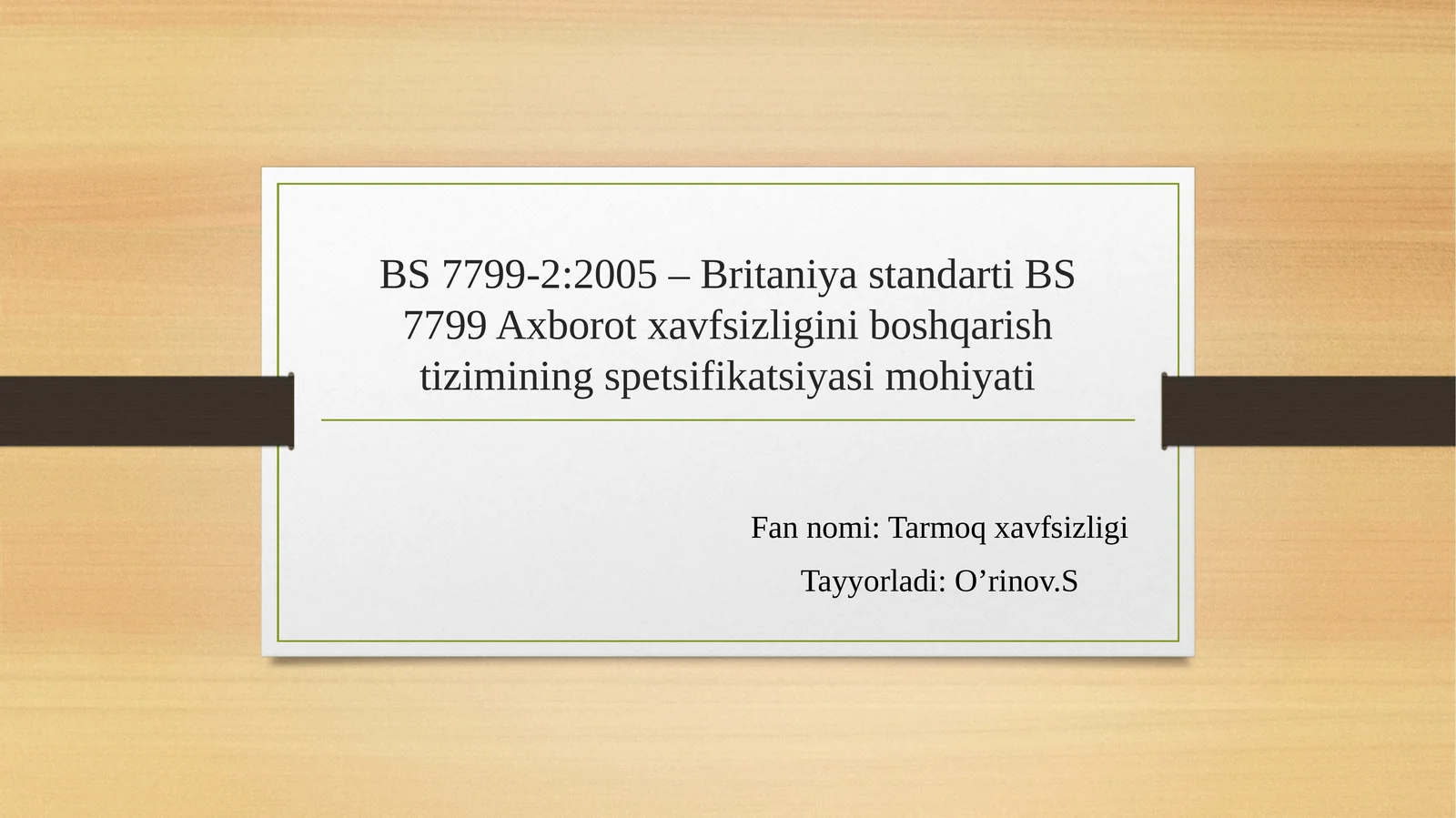 BS 7799-2:2005 – Britaniya standarti BS 7799 Axborot xavfsizligini boshqarish tizimining spetsifikatsiyasi mohiyati