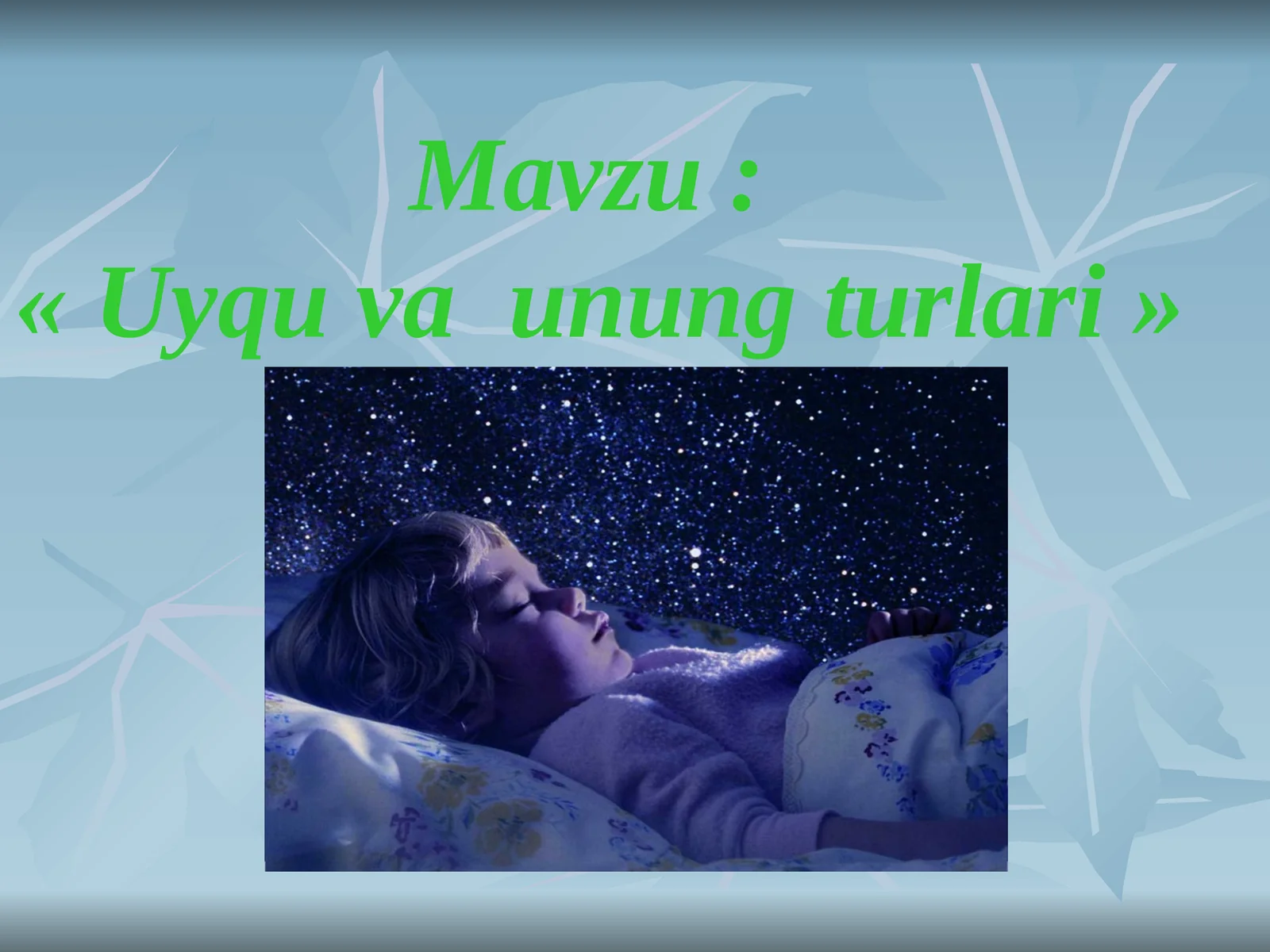 Uyqu va unung turlari