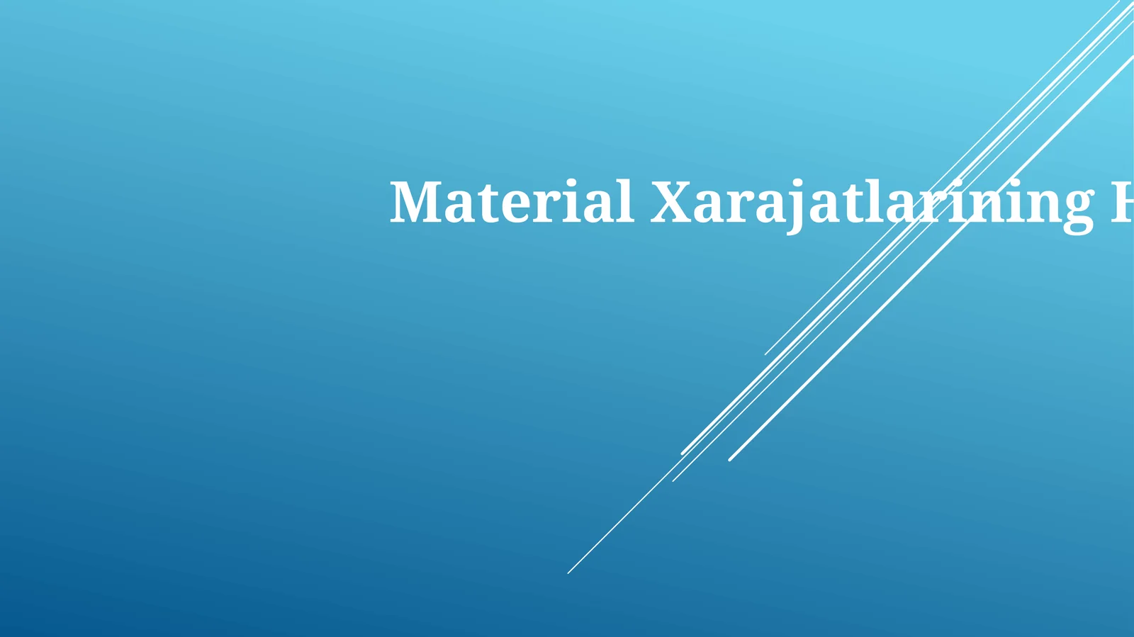 MaterialXarajatlariningHisobi