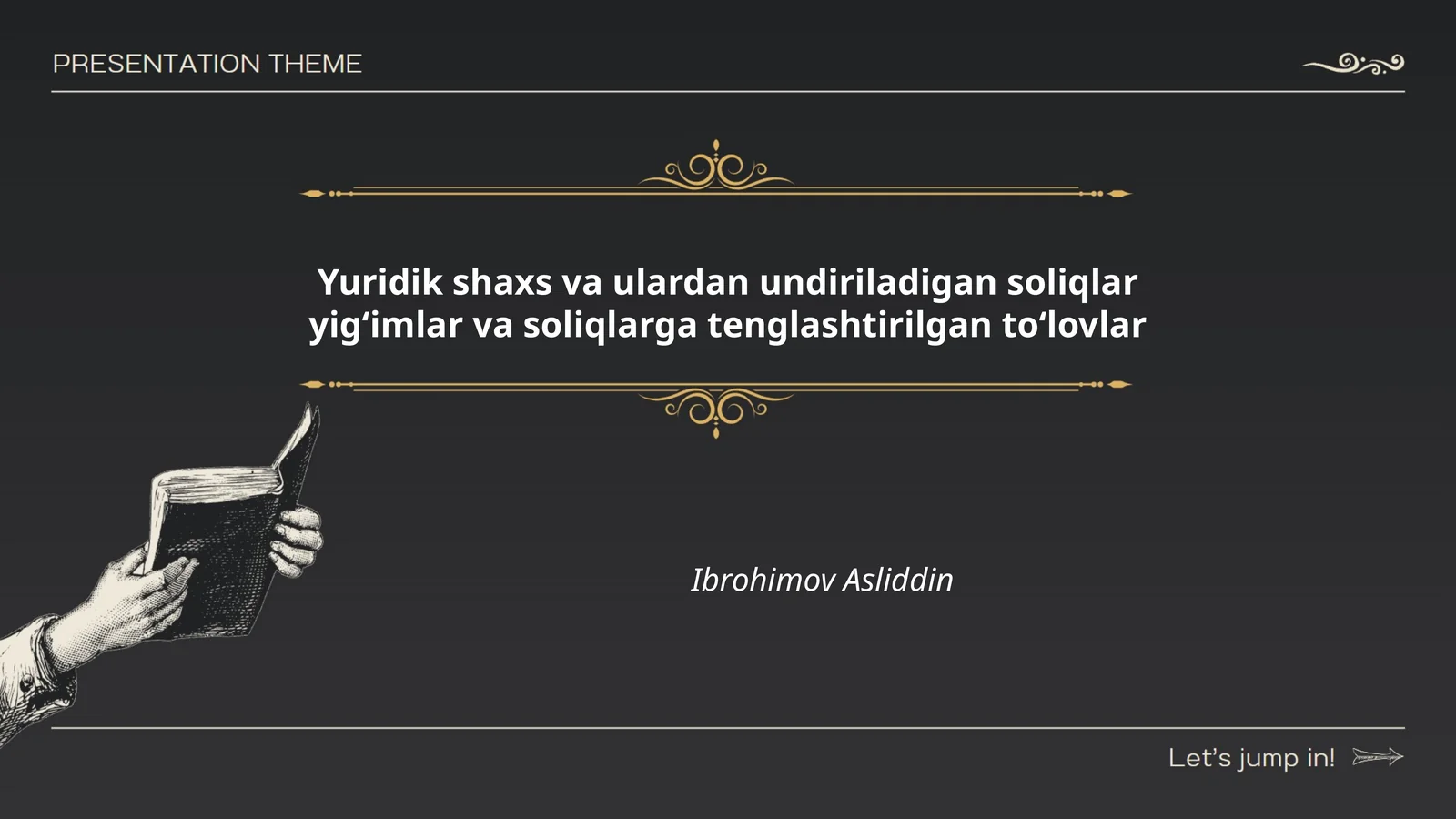 Yuridik shaxs va ulardan undiriladigan soliqlar yigʻimlar va soliqlarga tenglashtirilgan toʻlovlar