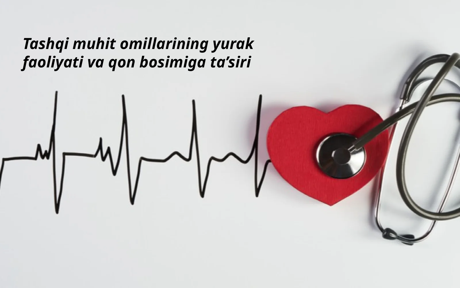 Tashqi muhit omillarining yurak faoliyati va qon bosimiga ta’siri