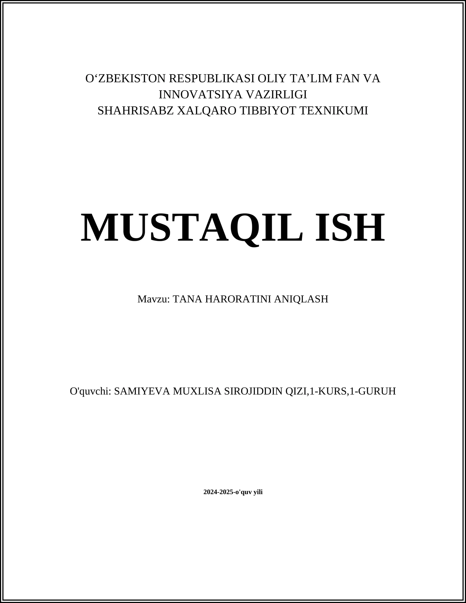 MUSTAQIL ISH Mavzu: TANA HARORATINI ANIQLASH