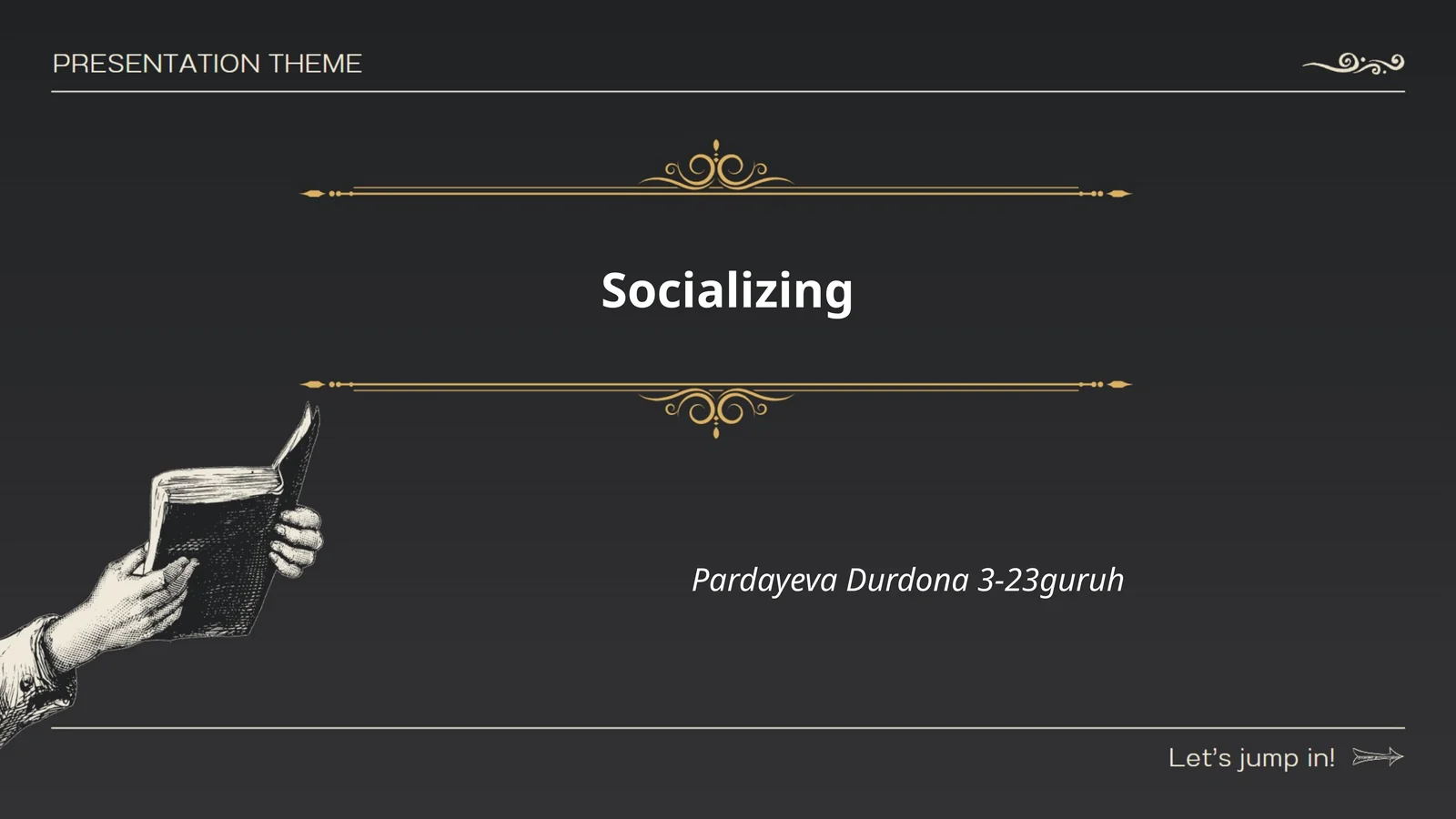 Socializing