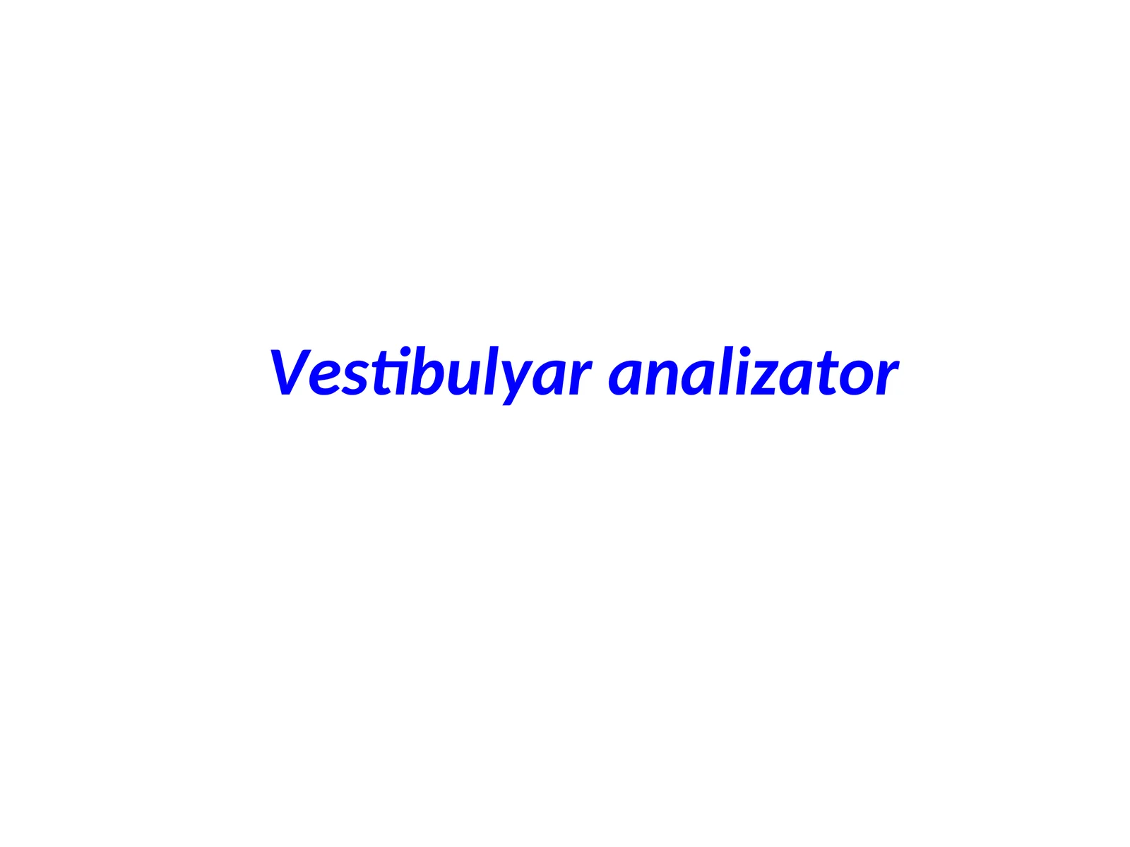 Vestibulyar analizator