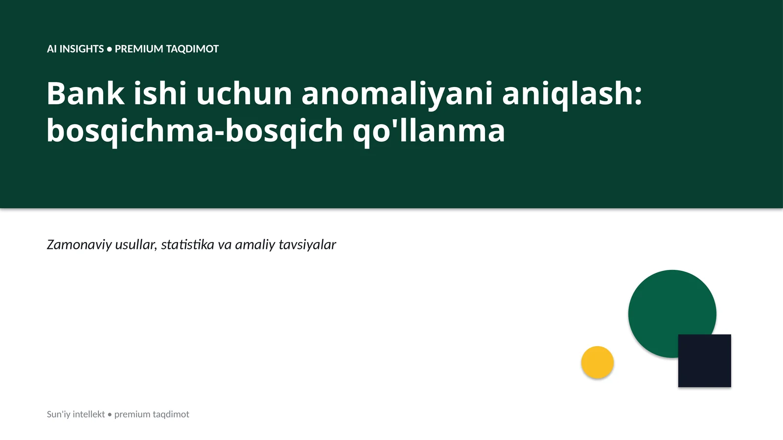 Bank ishi uchun anomaliyani aniqlash