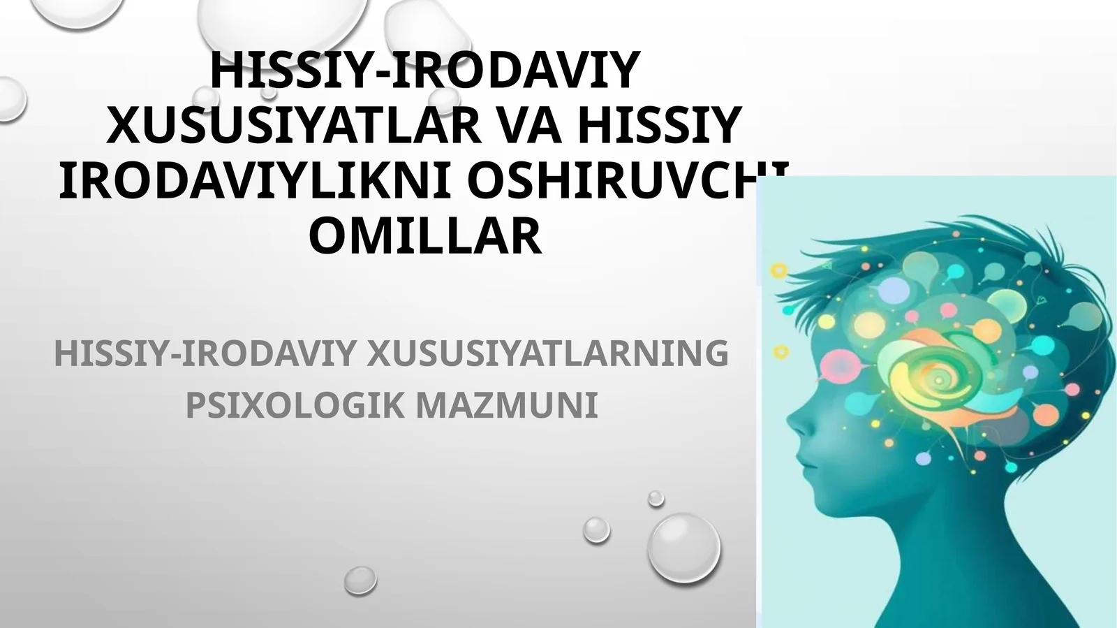 Hissiy-Irodaviy Xususiyatlar va Hissiy Irodaviylikni Oshiruvchi Omillar