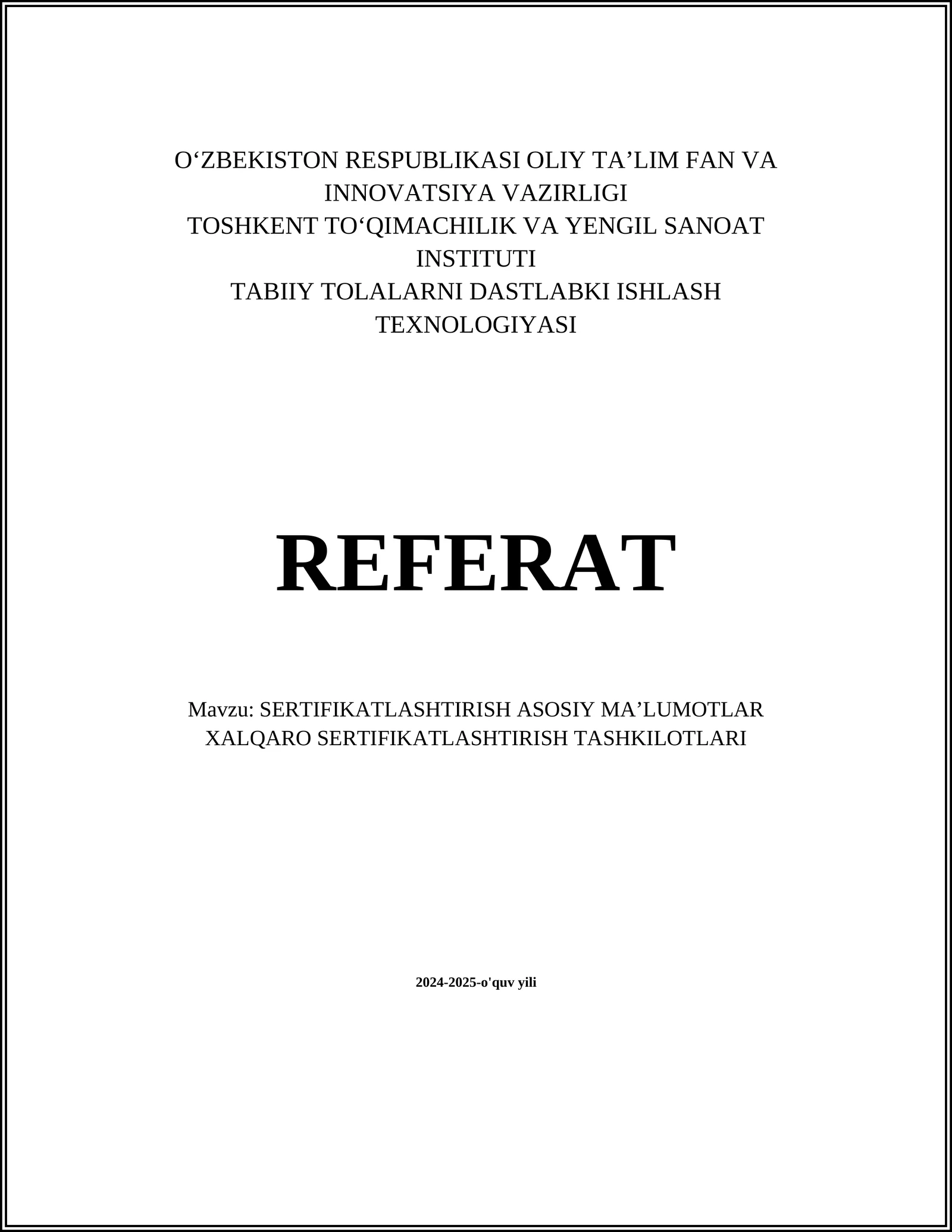 SERTIFIKATLASHTIRISH ASOSIY MA’LUMOTLAR XALQARO SERTIFIKATLASHTIRISH TASHKILOTLARI