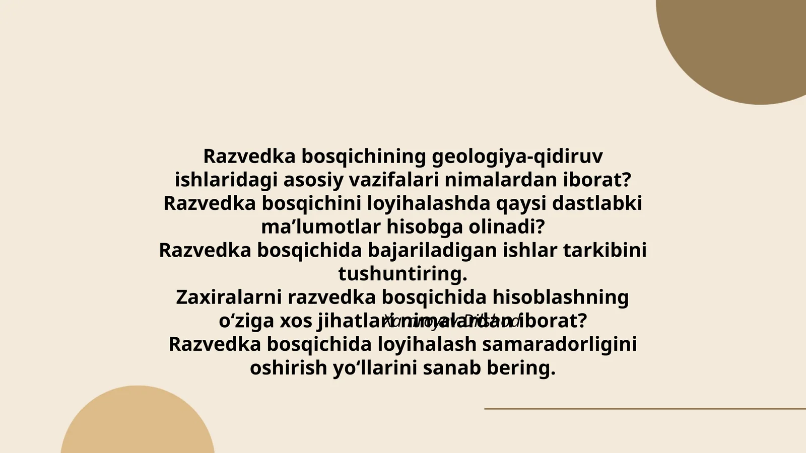 Razvedka bosqichining geologiya-qidiruv ishlaridagi asosiy vazifalari nimalardan iborat?