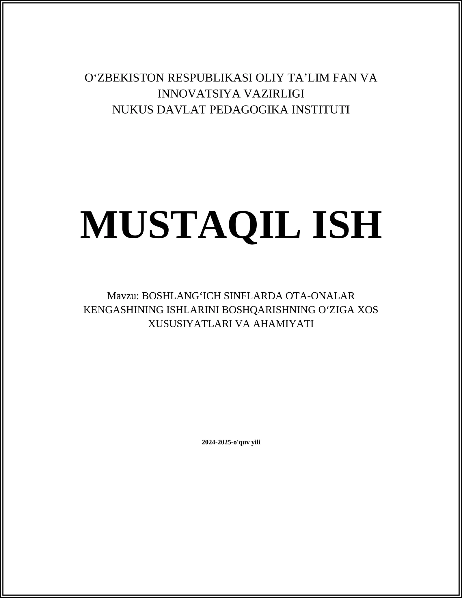 BOSHLANG‘ICH SINFLARDA OTA-ONALAR KENGASHINING ISHLARINI BOSHQARISHNING O‘ZIGA XOS XUSUSIYATLARI VA AHAMIYATI