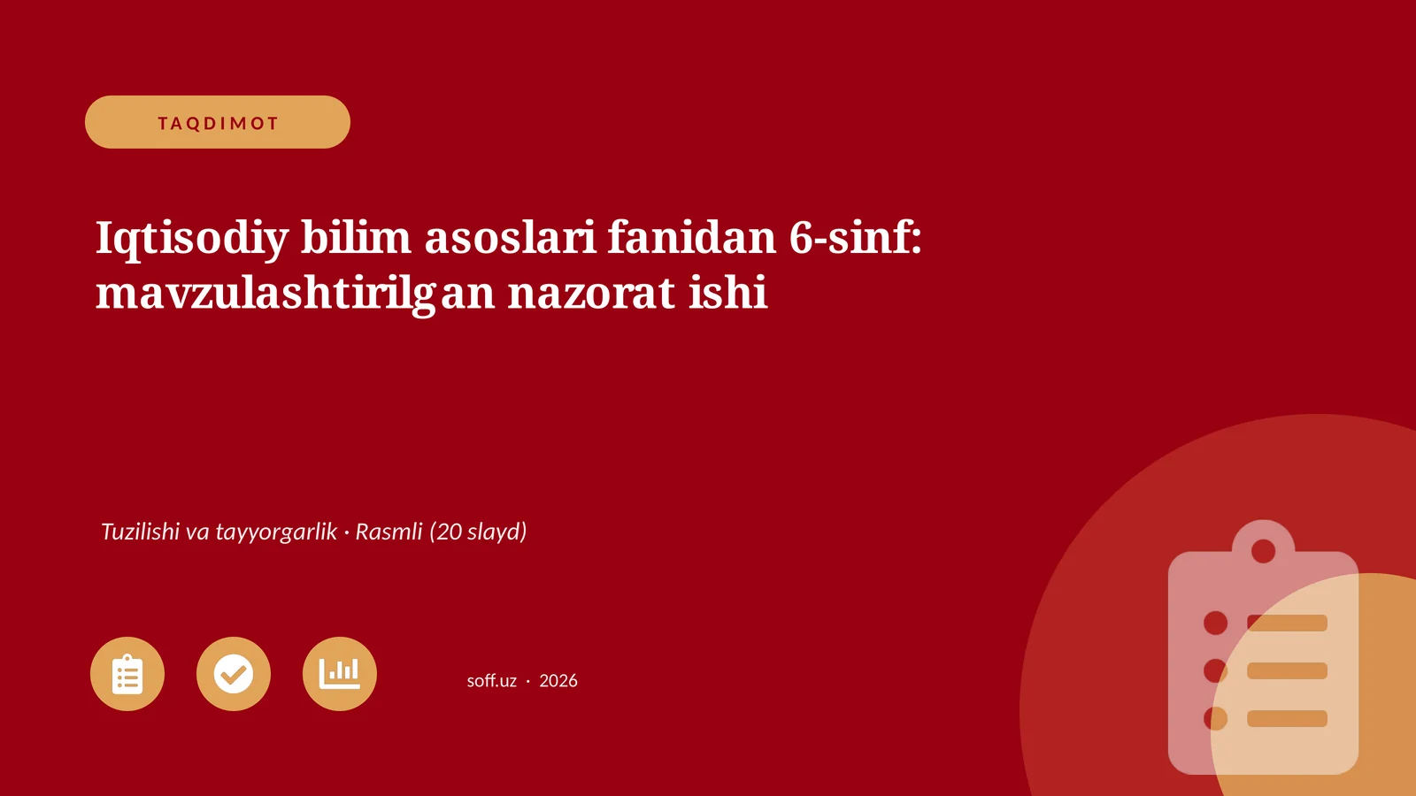 Iqtisodiy bilim asoslari fanidan 6-sinf: mavzulashtirilgan nazorat ishi