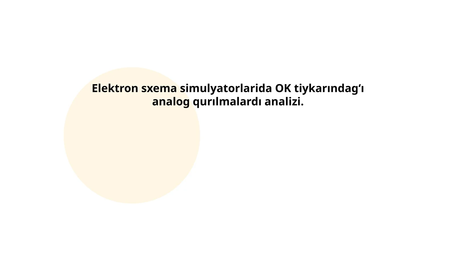 Elektron sxema simulyatorlarida OK tiykarındagʻı analog qurılmalardı analizi